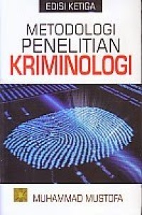 Metodologi penelitian kriminologi