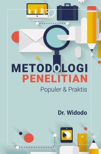 Metodologi penelitian populer & praktis