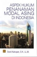 Aspek hukum penanaman modal asing di Indonesia