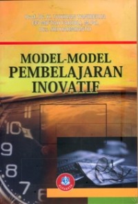 Model-model pembelajaran inovatif dan efektif