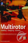 Multirotor - modeling - designing - building