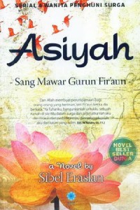 Asiyah : sang mawar gurun fir'aun