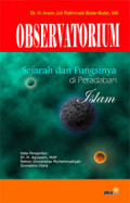 Observatorium sejarah dan fungsinya di peradaban Islam
