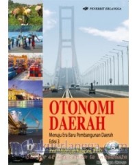 Otonomi Daerah : menuju era baru pembangunan daerah, edisi 3