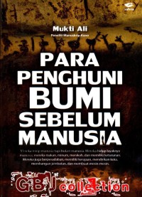 Para penghuni bumi sebelum manusia
