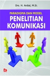 Paradigma dan model penelitian komunikasi