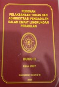 Pedoman pelaksanaan tugas dan administrasi p[engadilan dalam empat lingkungan peradilan