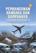 Pembangunan Bandara dan Dampaknya Terhadap Masyarakat