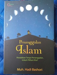 Penanggalan islam: peradaban tanpa penanggalan, inikah pilihan kita?