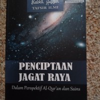 Penciptaan jagat raya dalam perspektif al-qur'an dan sains