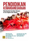 Pendidikan Kewarganegaraan; Membentuk Karakter Bangsa di Era Digital dan Global