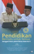 Pendidikan Bermutu Untuk Semua Menggali Pokok-Pokok Pikiran Abdul Mu'ti