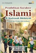 Pendidikan karakter Islami di Madrasah Ibtidaiyah
