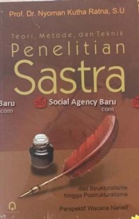 Teori, metode, dan teknik penelitian sastra