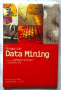 Pengantar data mining: menggali pengetahuan dari bongkahan data