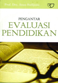 Pengantar evaluasi pendidikan