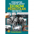 pengantar kajian sejarah ekonomi perkantoran indonesia
