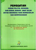 Penguatan peran politik, ekonomi, dan sosial budaya umat islam untuk indonesia yang berkeadilan dan berperadaban