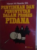 Penyidikan dan penuntun dalam proses pidana