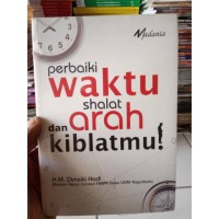 Perbaiki waktu shalat dan arah kiblatmu