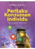 Perilaku konsumen individu : dalam mengadopsi layanan berbasis teknologi informasi dan komunikasi