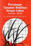 Persaingan tanaman budidaya dengan gulma