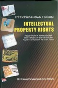 Perkembangan Hukum Intellectual Property Rights: Kajian Hukum Terhadap Hak atas Kekayaan Intelektual dan Kajian Komparatif Hukum Paten