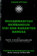 Pidato iftitah: Muhammadiyah memmbangun visi dan karakter bangsa