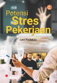 Potensi Stres Pekerjaan