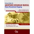 Praktikum akuntansi keuangan manual perusahaan dagang: buku informasi dan formulir perusahaan