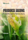 produksi jagung, strategi meningkatkan produksi jagung, edisi 2