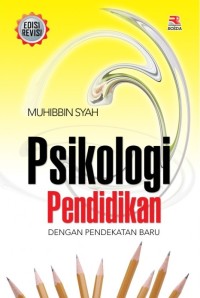 Psikologi pendidikan dengan pendekatan baru