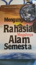 Mengungkap Rahasia Megahnya Alam Semesta