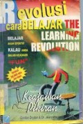 Revolusi cara belajar (the learning revolution): Belajar akan efektif kalau anda dalam keadaan 