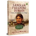 Sangkan Paraning Dumadi : PIwulang Sakral  Kanjeng Sunan Kalijaga