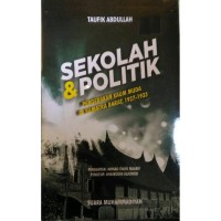 Sekolah dan politik: pergerakan kaum muda di sumatera barat, 1927-1933