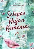 Selespas  Hujan Kemarin