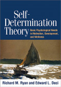 self - determination theory: basic psychological needs in motivation, development, and wellness