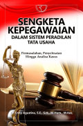 Sengketa kepegawaian dalam sistem peradilan tata usaha