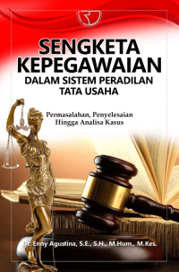 Sengketa kepegawaian dalam sistem peradilan tata usaha