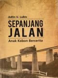 Sepanjang jalan: anak kebon bercerita