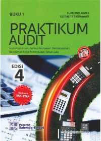 Praktikum Audit : Instruksi Umum, Berkas Permanen, Permasalahan dan Kertas Kerja Pemeriksaan Tahun Baru Buku 1