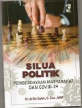 Silua politik, pemberdayaan masyarakat dan covid-19