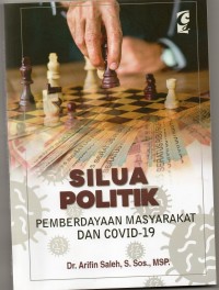Silua politik, pemberdayaan masyarakat dan covid-19