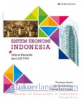 Sistem ekonomi Indonesia : tafsiran Pancasila & UUD 1945