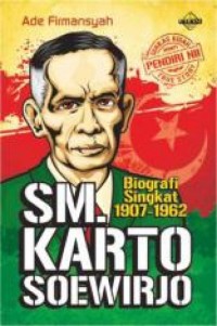 SM. Karto Soewirjo : Biografi singkat 1907-1962