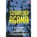 Sosiologi Agama Dari Klasik Hingga Postmodern
