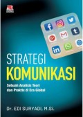 Strategi komunikasi: sebuah analisis teori dan praktis di era global
