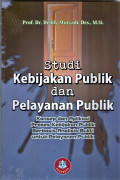 Studi kebijakan publik dan pelayanan publik