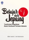 Belajar dari Jepang : Transformasi Pengetahuan Alumni Kenshuusei Pertanian Indonesia